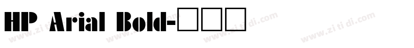 HP Arial Bold字体转换
